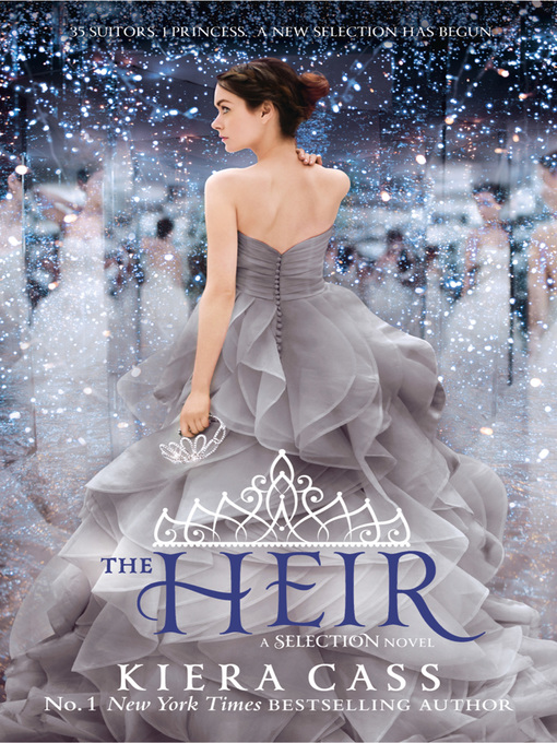 Title details for The Heir by Kiera Cass - Available